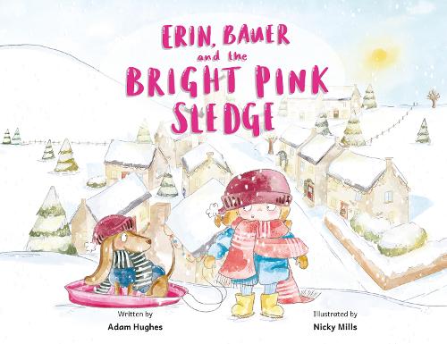 Бумажная книга «Erin, Bauer and The Bright Pink Sledge», автор Адам Хьюз - фото №1
