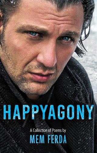 Бумажная книга «HAPPYAGONY - A Collection of Poems by Mem Ferda», автор Мем Ферда - фото №1