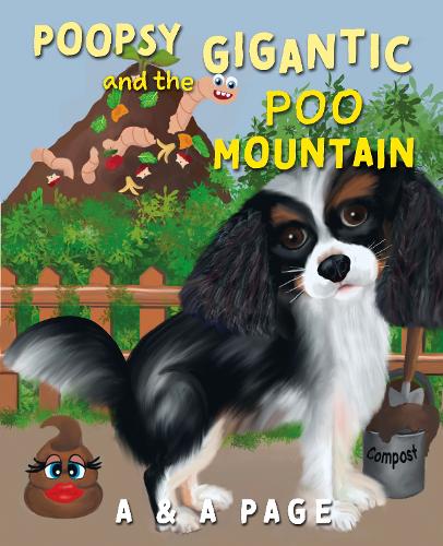 Паперова книга «Poopsy and the Gigantic Poo Mountain», автор A & A Page - фото №1