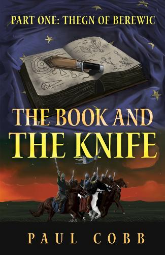 Бумажная книга «The Book and the Knife: Part One: Thegn of Berewic», автор Пол Кобб - фото №1