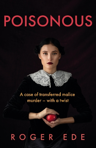 Бумажная книга «Poisonous: A case of transferred malice murder – with a twist», автор Роджер Эде - фото №1