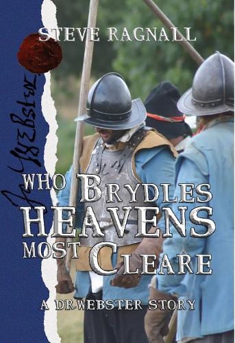 Бумажная книга «Who Brydles Heavens most Cleare: A Dr Webster story», автор Стив Рэгнолл - фото №1
