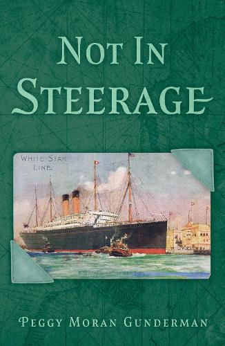 Бумажная книга «Not In Steerage», автор Пегги Моран Гандерман - фото №1