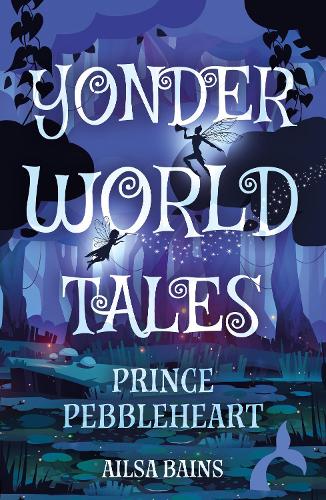 Бумажная книга «Yonderworld Tales: Prince Pebbleheart», автор Эйлса Бейнс - фото №1
