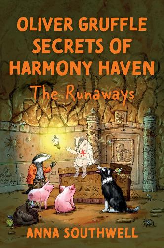 Бумажная книга «Oliver Gruffle Secrets Of Harmony Haven: The Runaways», автор Анна Саутвелл - фото №1