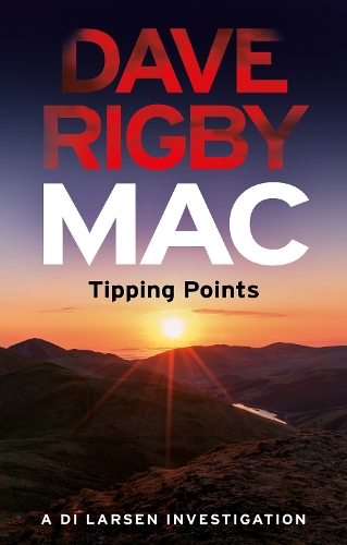 [object Object] «Mac – Tipping Points: A D.I. Larsen Investigation», автор Дейв Рігбі - фото №1