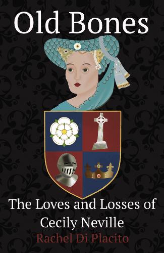 Бумажная книга «Old Bones: The Loves and Losses of Cecily Neville», автор Рэйчел Ди Пласито - фото №1
