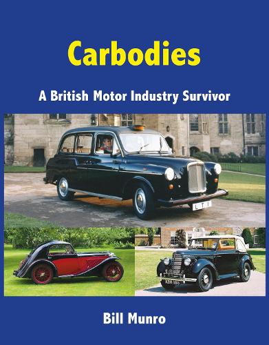 Бумажная книга «Carbodies: A British Motor Industry Survivor», автор Билл Манро - фото №1