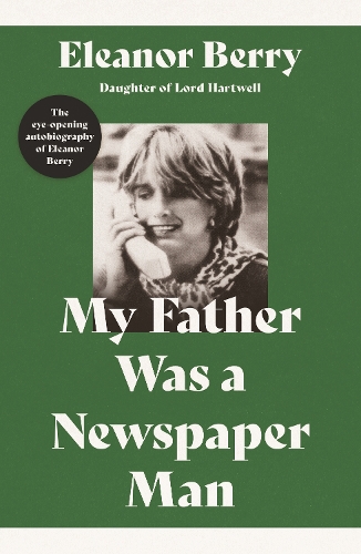 Бумажная книга «My Father Was a Newspaper Man», автор Элеонора Берри - фото №1