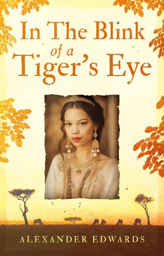 Бумажная книга «In The Blink of a Tiger’s Eye», автор Александр Эдвардс - фото №1