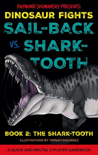 Бумажная книга «Sail-back vs. Shark-tooth: Book 2: The Shark-tooth», автор Раймонд Шуманский - фото №1
