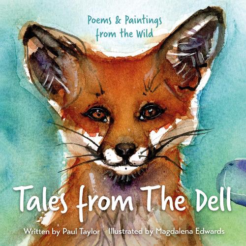 Бумажная книга «Tales from The Dell: Poems & Paintings from the Wild», автор Пол Тейлор - фото №1