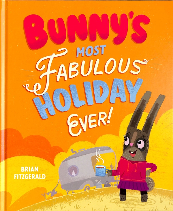Бумажная книга «Bunny's Most Fabulous Holiday Ever!», автор Брайан Фицджеральд - фото №1