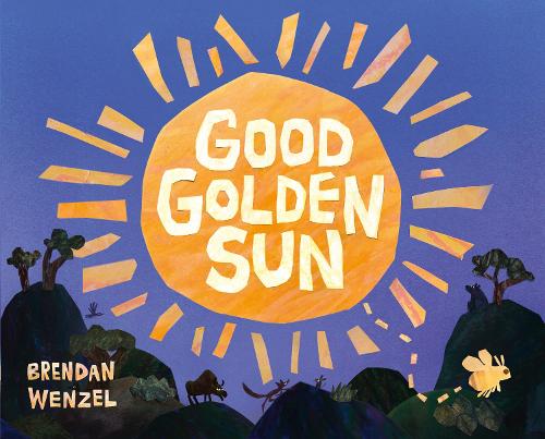 Бумажная книга «Good Golden Sun», автор Брендан Венцель - фото №1