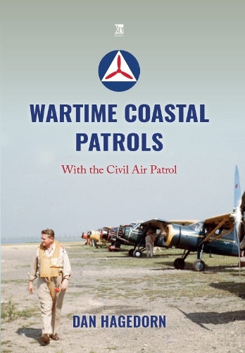 Бумажная книга «Wartime Coastal Patrols: With the Civil Air Patrol», автор Дэн Хагедорн - фото №1