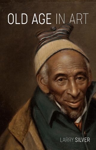 Бумажная книга «Old Age in Art», автор Ларри Сильвер - фото №1