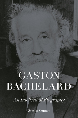 Паперова книга «Gaston Bachelard: An Intellectual Biography», автор Стівен Коннор - фото №1