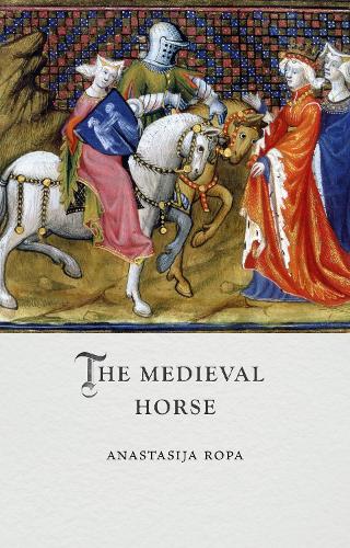 Паперова книга «The Medieval Horse», автор Анастасія Ропа - фото №1