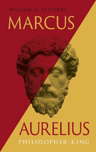 Бумажная книга «Marcus Aurelius: Philosopher-King», автор Уильям О. Стивенс - фото №1