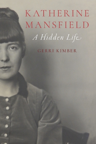 Бумажная книга «Katherine Mansfield: A Hidden Life», автор Герри Кимбер - фото №1