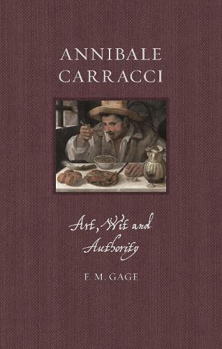 Паперова книга «Annibale Carracci: Art, Wit and Authority», автор Ф. М. Ґейдж - фото №1