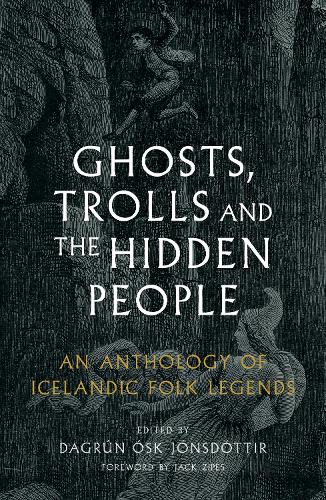 Паперова книга «Ghosts, Trolls and the Hidden People: An Anthology of Icelandic Folk Legends» - фото №1