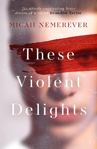 Паперова книга «These Violent Delights: The addictive new dark academia you've been waiting for!», автор Міка Немеревер - фото №1
