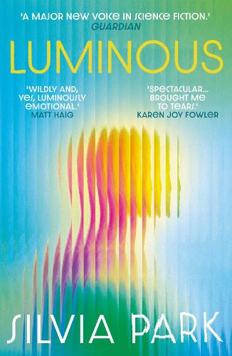Паперова книга «Luminous: 'A major new voice in science fiction.' - Guardian», автор Сільвія Парк - фото №1
