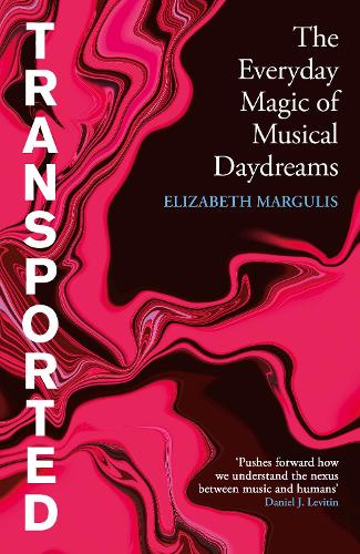 Бумажная книга «Transported: The Everyday Magic of Musical Daydreams», автор Элизабет Маргулиес - фото №1