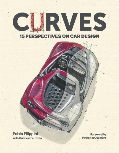 Бумажная книга «Curves: 15 Perspectives on Car Design», авторов Фабио Филиппини, Габриэле Феррарези - фото №1