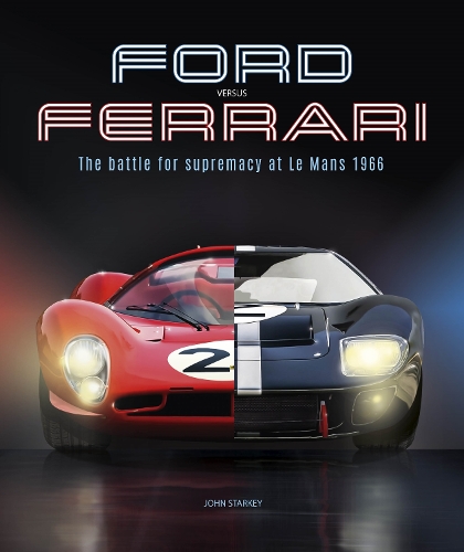 Паперова книга «Ford versus Ferrari: The Battle for Supremacy at Le Mans 1966», автор Джон Старкі - фото №1