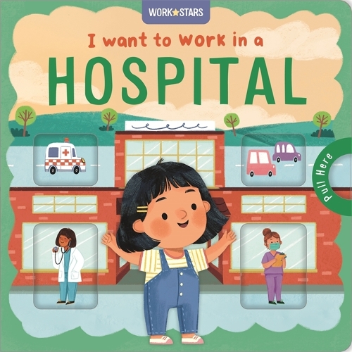 Бумажная книга «I Want to Work in a Hospital», автор Autumn Publishing - фото №1