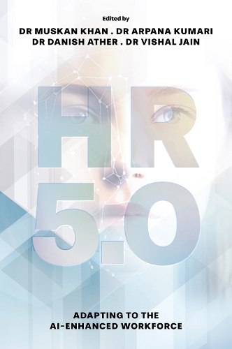Бумажная книга «HR 5.0: Adapting to the AI-Enhanced Workforce» - фото №1