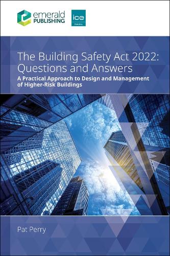 Бумажная книга «The Building Safety Act 2022 Questions and Answers: A practical approach to design and management of higher-risk buildings», автор Пэт Перри - фото №1