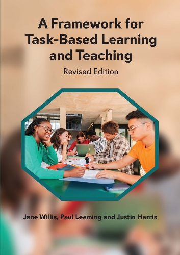Бумажная книга «A Framework for Task-Based Learning and Teaching: Revised Edition», авторов Джастин Харрис, Пол Лиминг - фото №1