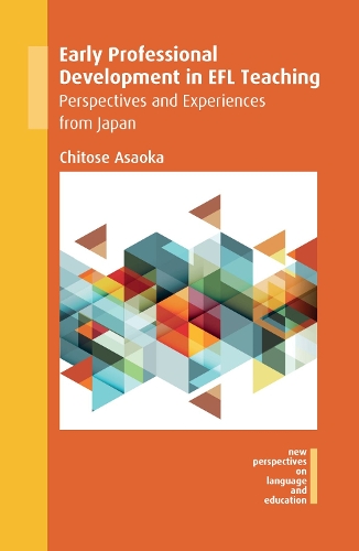 Паперова книга «Early Professional Development in EFL Teaching: Perspectives and Experiences from Japan», автор Чітосе Асаока - фото №1