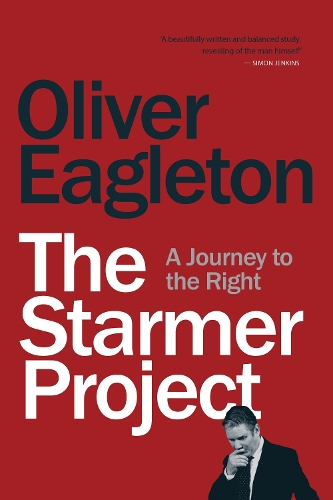 Бумажная книга «The Starmer Project: A Journey to the Right», автор Оливер Иглтон - фото №1