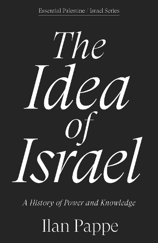 Бумажная книга «The Idea of Israel: A History of Power and Knowledge», автор Илан Паппе - фото №1