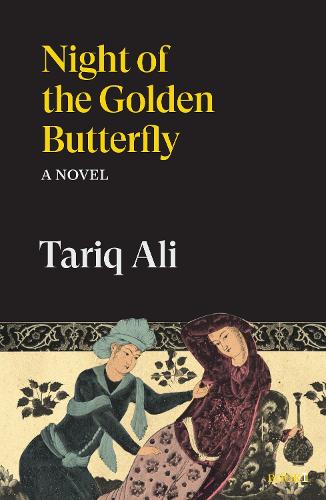 Бумажная книга «Night of the Golden Butterfly: A Novel», автор Тарик Али - фото №1