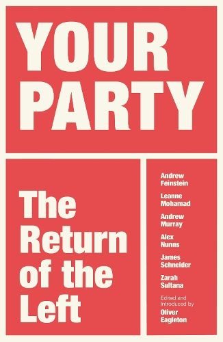 Паперова книга «Your Party: The Return of the Left», автор Олівер Іглтон - фото №1