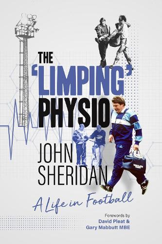 Бумажная книга «The Limping Physio: A Life in Football», автор Джон Шеридан - фото №1