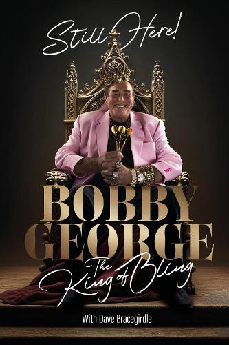 Паперова книга «Still Here: The King of Bling», автор Боббі Джордж - фото №1
