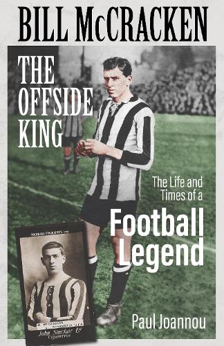 Бумажная книга «Bill McCracken, the Offside King: The Life and Times of a Football Legend», автор Пол Джоанну - фото №1