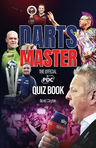 Паперова книга «Darts Master: The Official PDC Quiz Book», автор Девід Клейтон - фото №1