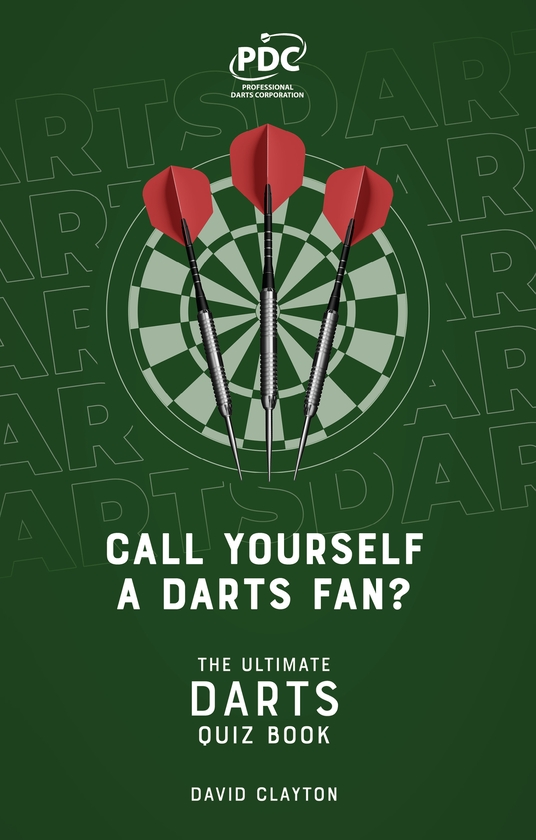 Бумажная книга «Call Yourself a Darts Fan?: The Ultimate Darts Quiz Book», автор Дэвид Клейтон - фото №1