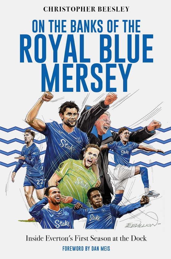 Бумажная книга «On the Banks of the Royal Blue Mersey: The Inside Story of Everton's First Season at Bramley Moore Dock», автор Кристофер Бисли - фото №1