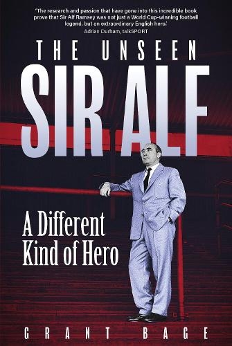 Бумажная книга «The Unseen Sir Alf: A Different Kind of Hero», автор Грант Бейдж - фото №1