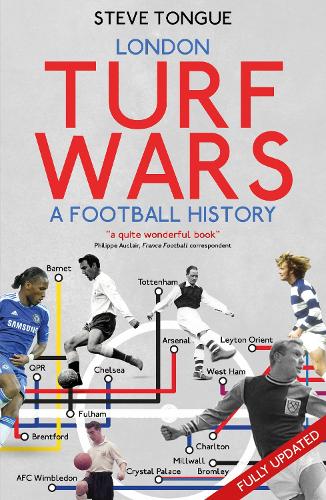 Паперова книга «London Turf Wars: A Football History», автор Стів Танг - фото №1
