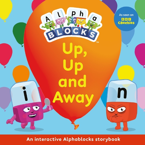 Бумажная книга «Up, Up and Away: An Interactive Alphablocks Storybook», автор Alphablocks - фото №1