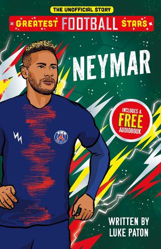 Бумажная книга «Greatest Football Stars: Neymar», автор Люк Патон - фото №1
